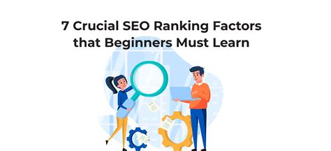 7 Crucial SEO Ranking Factors That Beginners Must Learn Infographics