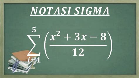 Cara Cepat Menghitung Sigma Notasi Sigma Materi Lengkap Matematika