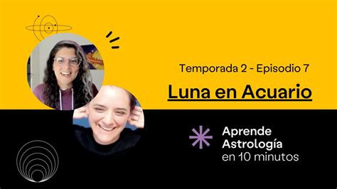 Luna En Acuario Aprende Astrologia En Minutos Youtube