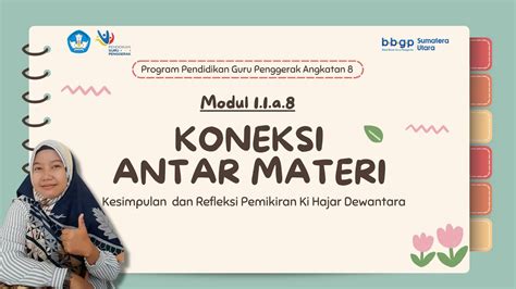 Koneksi Antar Materi Kesimpulan Dan Refleksi Filosofi Ki Hajar