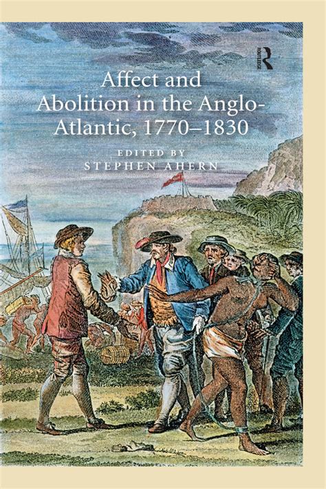 9781351960465 Affect And Abolition In The Anglo Atlantic 1770 1830