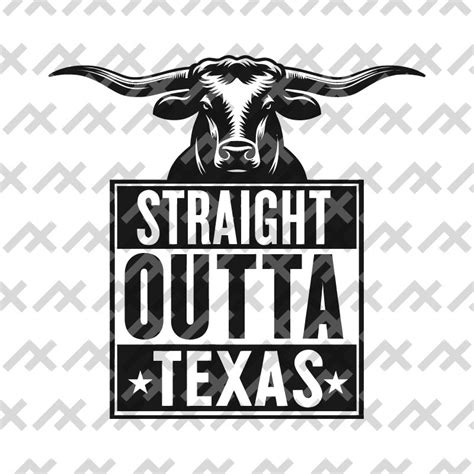 Texas Longhorn Svgpngdxfpdf Straight Outta Texas Digital File Etsy