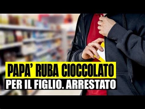 PAPÀ DISOCCUPATO RUBA CIOCCOLATO E ZAINO PER IL FIGLIO ARRESTATO L