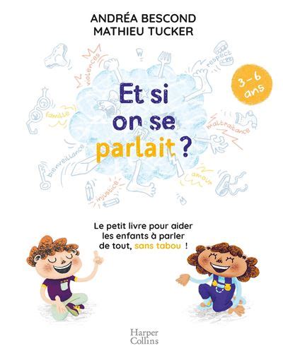 Et Si On Se Parlait Ans Le Petit Livre Pour Aider Les Enfants