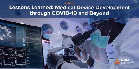 Medical Device Development Covid And Beyond Jama Software