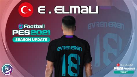 Pes Eren Elmal Face T Rkiye Pes Pc Youtube