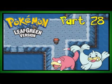 Let S Play Pok Mon Leaf Green Part Seafoam Islands Youtube