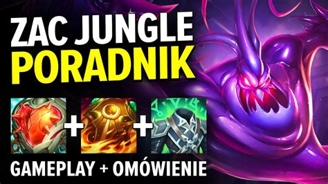 Zac Poradnik W Sezonie Gameplay Zac Guide Season League Of