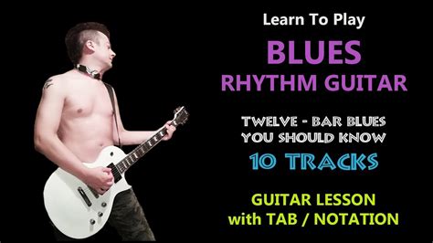 Blues Guitar Method Book 12 Bar Guitar Riffs In 10 Rhythm Styles