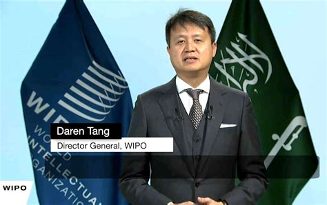 DAREN TANG DIRECTOR GENERAL WIPO INTELLECTUAL PROPERTY WORLD ORGANIZATION