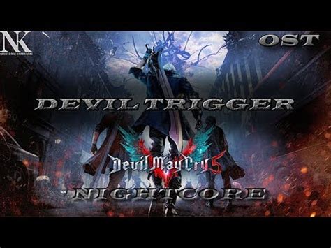 Nightcore Devil Trigger Nero S Battle Theme Devil May Cry Ost