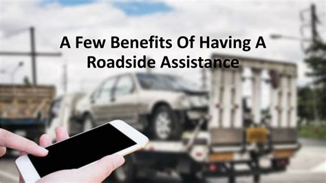 Ppt A Few Benefits Of Having A Roadside Assistance Powerpoint Presentation Id 11032773