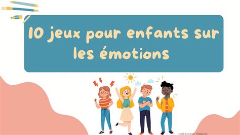 Jeux Pour Enfants Sur Les Motions Apprendre R Viser M Moriser