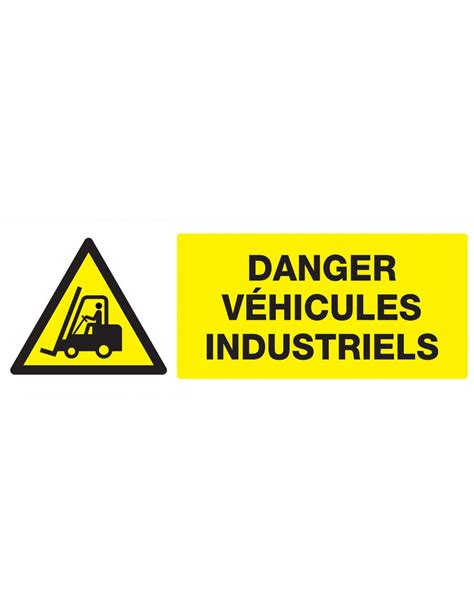 Danger Vehicules Industriels 330X120Mm Echamat Kernst