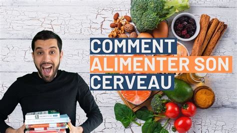 Comment Alimenter Son Cerveau Youtube