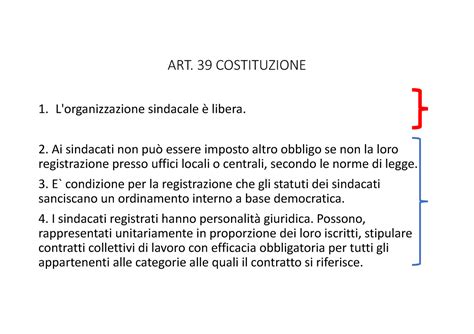 Slide 3 13 Art 39 Costituzione Lorganizzazione Sindacale è Libera