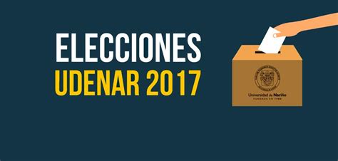 Qu Debes Saber De Las Elecciones Udenar Peri Dico