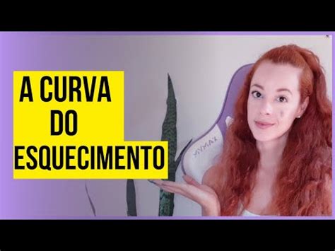 A Curva Do Esquecimento YouTube