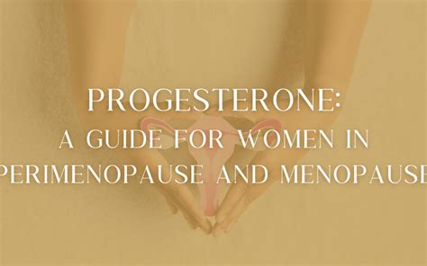 Progesterone A Guide For Women In Perimenopause And Menopause Simply