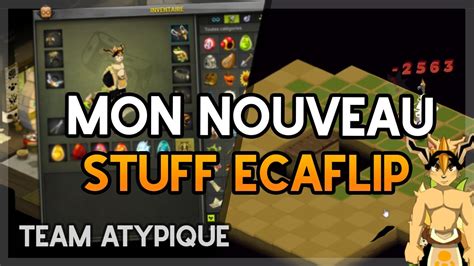 DOFUS LE NOUVEAU STUFF MULTI OPTI FULL ROX DE MON ECAFLIP YouTube