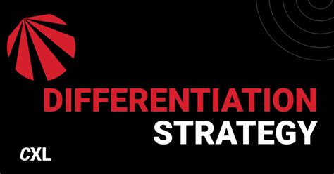 Differentiation Strategy What Why And Examples Cxl