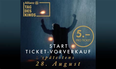 Allianz Tag Des Kinos Bald Startet Der Ticket Vorverkauf Cineman