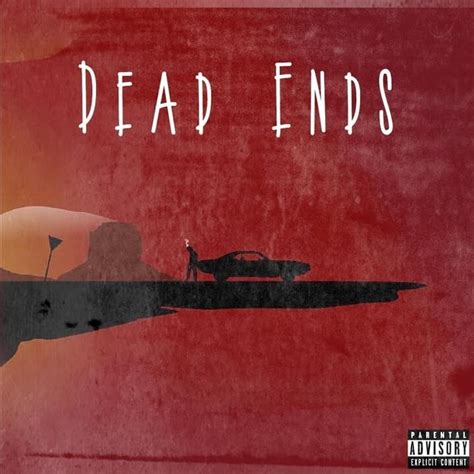 Trezy Dead Ends Lyrics And Tracklist Genius