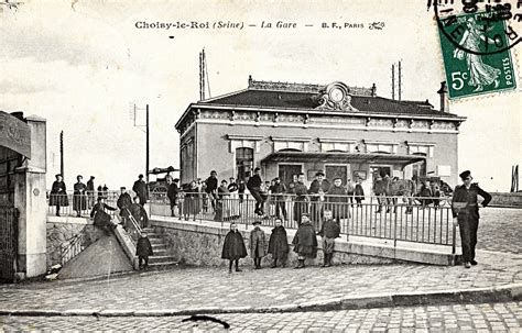 Choisy Le Roi La Gare Carte Postale Ancienne Et Vue D Hier Et