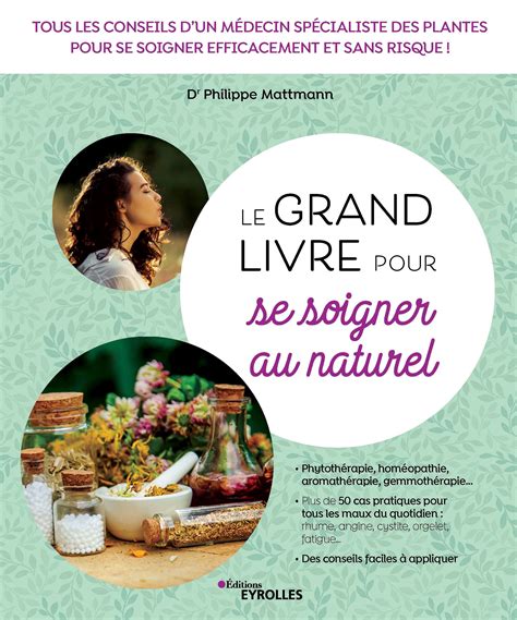 Le Grand Livre pour se soigner au naturel Plantes et Santé