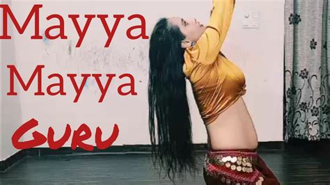 A R Rehman Mayya Mayya Best Video Guru Bellydance Cover By Khushi