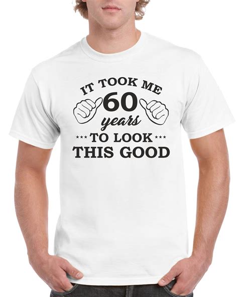 Mens 60th Birthday T Shirt Top Shirt Gift Present Sixty It Etsy UK