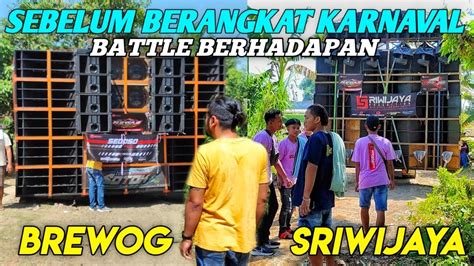 BATTLE Berhadapan BREWOG Vs SRIWIJAYA Saling Tulup Tulupan Sebelum Ke