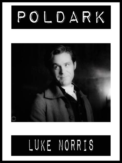 Pin By Dede T On Poldark Posters Luke Norris Poldark Poster