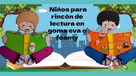 Tutorial Niños para rincón de lectura en goma eva o foamy YouTube