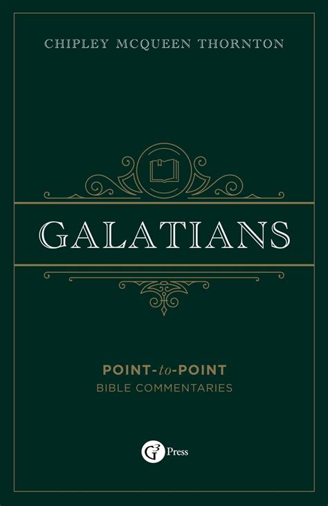 New Book! Galatians Point-to-Point Bible Commentary by Chip Thornton