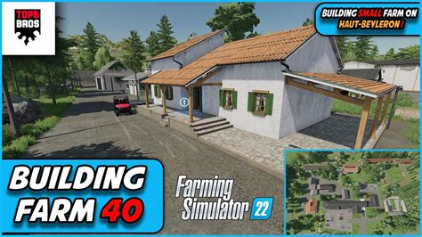 Fs22 Farm Build Building American Farm On Haut Beyleron Farming Simulator 22 40 Youtube