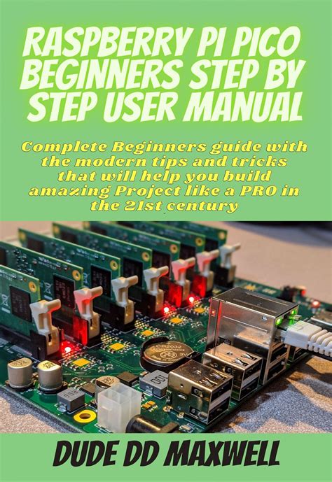 Buy Raspberry Pi Pico Beginners Step By Step User Manual Complete