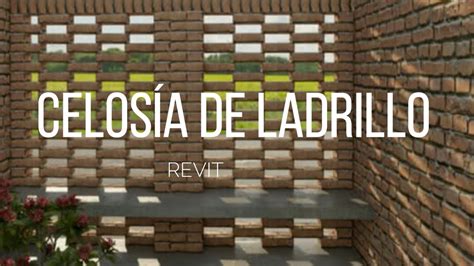 Celos A De Ladrillo Revit Youtube