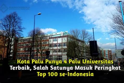 Kota Palu Punya Palu Universitas Terbaik Salah Satunya Masuk