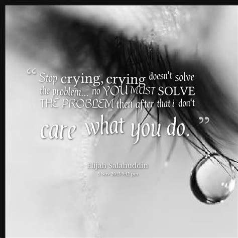 Stop Crying Quotes. QuotesGram