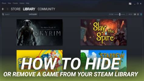 How To Hide Or Remove A Game From Your Steam Library Youtube