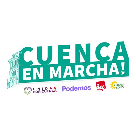 Podemos Iu Y Equo Se Unen Bajo La Marca Cuenca En Marcha Para Dar Voz