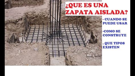 Todo Lo Que Necesitas Saber Sobre Las Zapatas En Construcci N