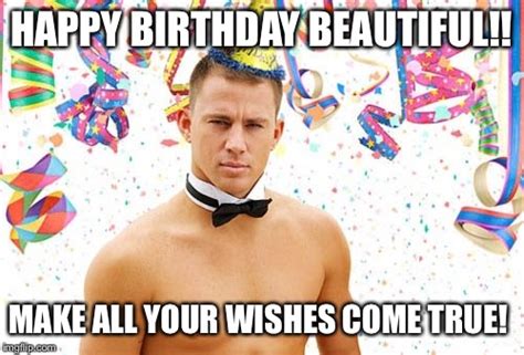 Image Tagged In Tatum Channing Birthday Stripper Imgflip