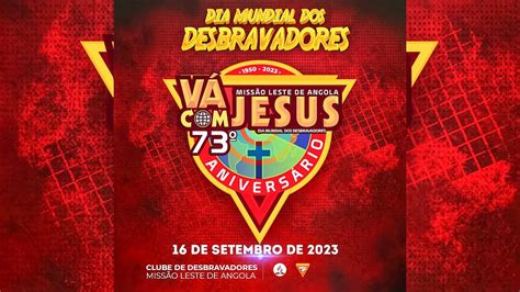 VÁ JESUS DIA MUNDIAL DOS DESBRAVADORES YouTube