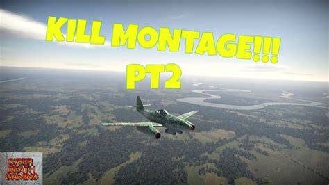 War Thunder Kill Montage Pt2 Youtube