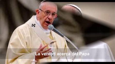 Qu Es El Catolicismo Serie La Verdad Acerca Del Papa Por