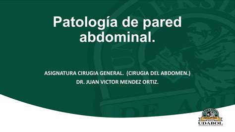 Patolog A De La Pared Abdominal Juan Victor Mendez Ortiz Udocz