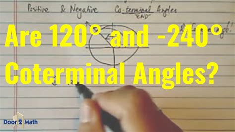 How To Determine Positive And Negative Coterminal Angles Trigonometry Youtube