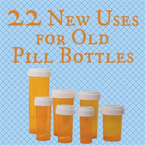 The Cover Of New Uses For Old Pill Bottles